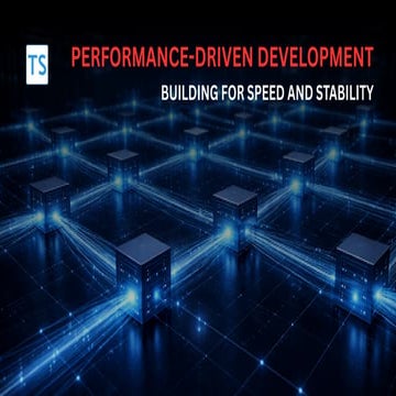 Performance-Driven Development: Building for Speed and Stability | PDF