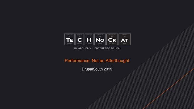 DrupalSouth 2015 - Performance: Not an Afterthought