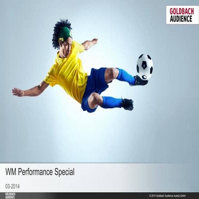 Goldbach Audience Austria | WM Performance Special 2014