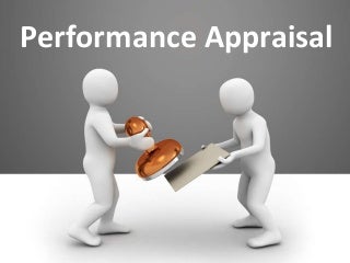 Performance appraisal Performance appraisal