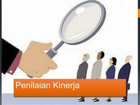 Contoh Performance appraisal - Penilaian Kinerja Karyawan | PPT