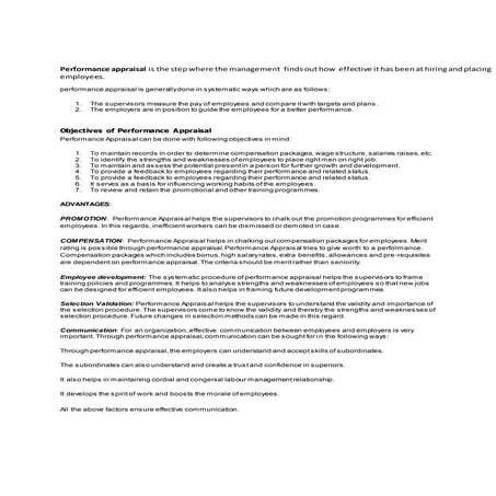 Performance appraisal is the step where the management  finds out how  effect...