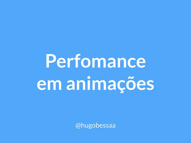 Performance em animações