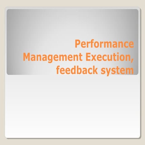 Performance execution