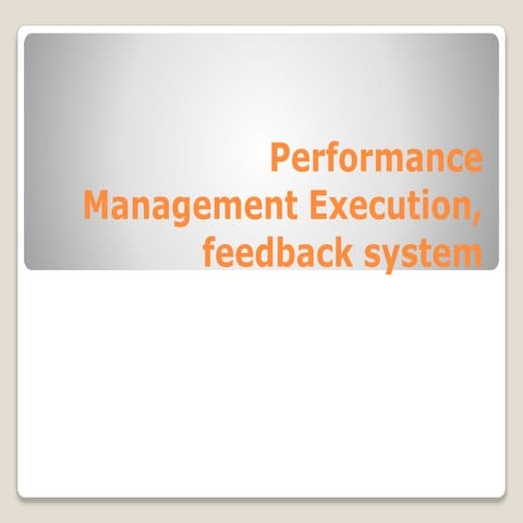 Performance execution