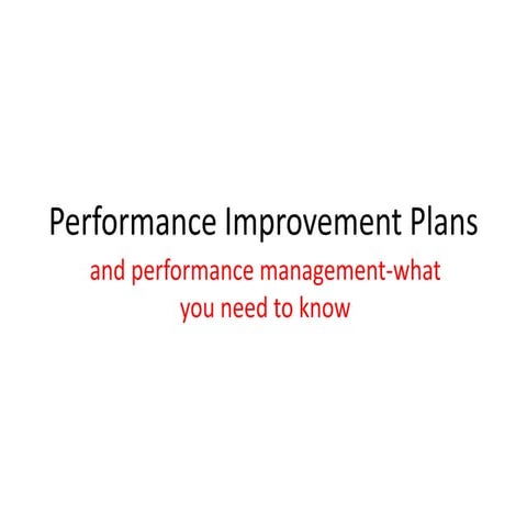 Performance Improvement Plans and Performance Management in the Workplace