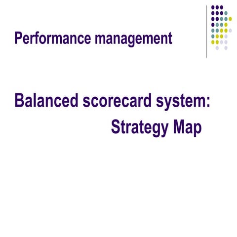 The Balanced Scorecard system^ strategy map | PPT
