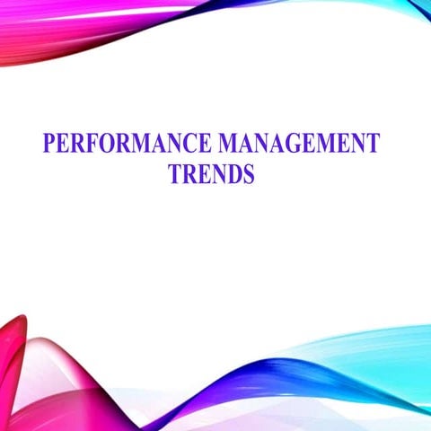 Performance management trends