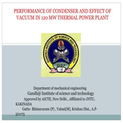 Performance of condenser and effect of vacuum in 120MW thermal power plant.pp...