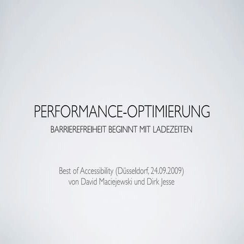 Performance Optimierung - Barrierefreiheit beginnt mit Ladezeiten