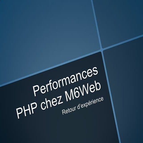 Performances php chez M6Web