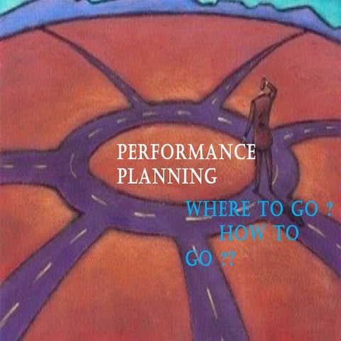 Performance planning