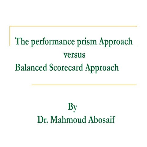 Performance prism versus balanced scorecard