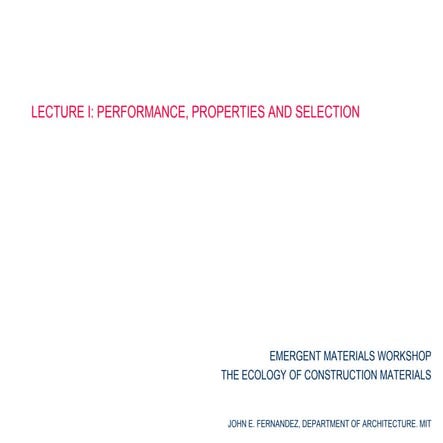 Performance, Properties and Selection of Materials