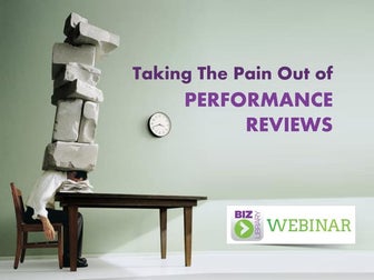 Taking the Pain Out of Performance Reviews - Webinar 07.30.14