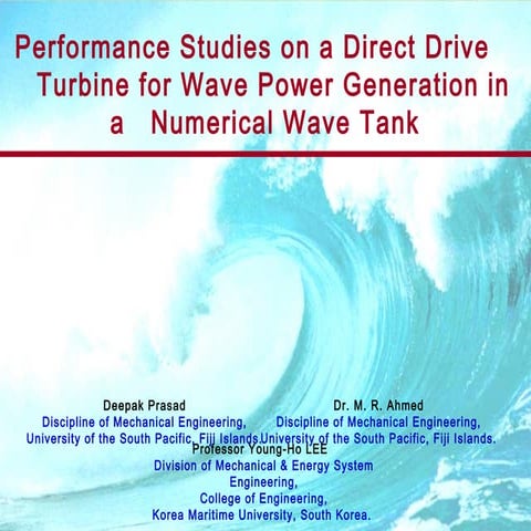 Performance studies on a direct drive turbine for wave power generation in a ...