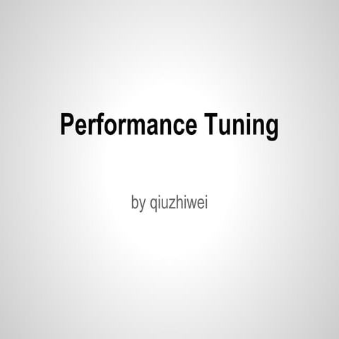 Performance tuning
