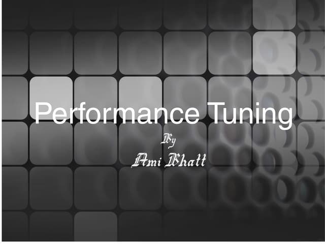 Performance tuning