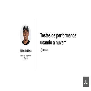 [DevelopersBR-2018] Testes de performance usando a nuvem