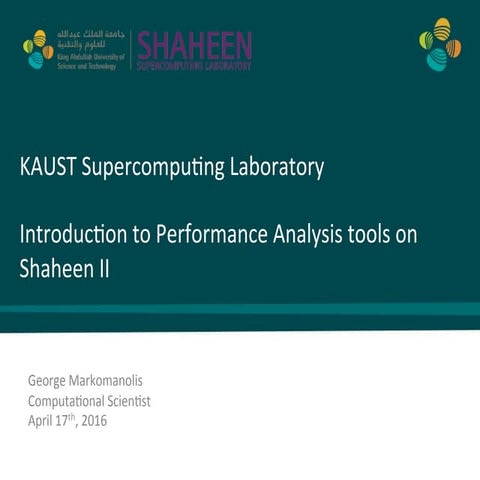 Introduction to Performance Analysis tools on Shaheen II