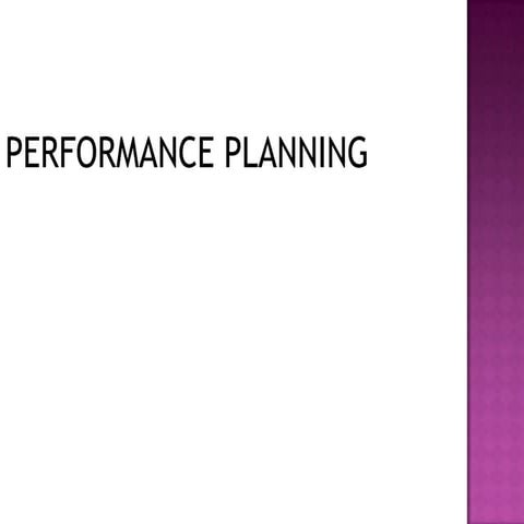 Performance planning