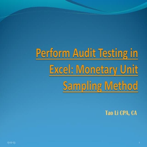 Perform audit testing in excel: Monetary Unit Sampling Method