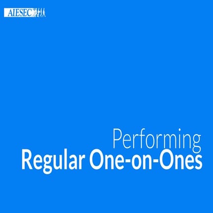 Team Standards - Performing : One to Ones