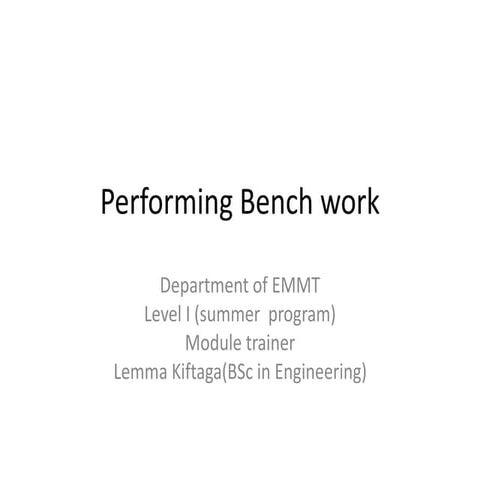 Performing bench work ppt