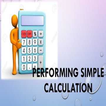 Performing Simple Calculations for any Purposes.pptx