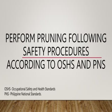 Perform Pruning Following Safety Procedures According to OSHS.pptx