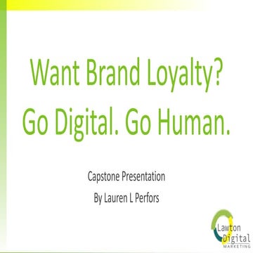 Why & How to Establish & Maintain Brand Loyalty in a Digital Age | PPTX