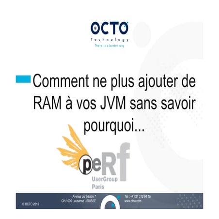 Perf ug   comment ne plus rajouter de ram a vos jvm sans savoir pourquoi