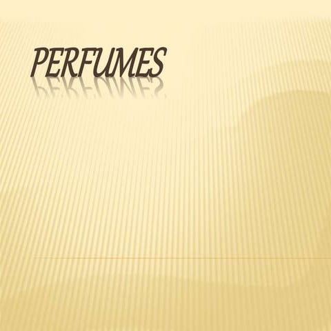 Perfumes