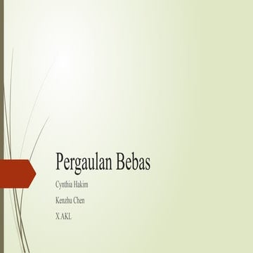 pergaulan bebas dalam kehidupan remaja masa kini.pptx