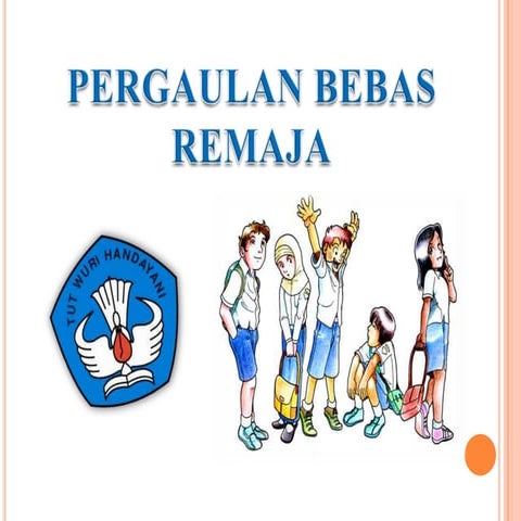 Pergaulan Bebas Remaja