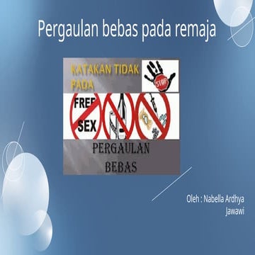 PERGAULAN BEBAS REMAJA dan mengenal zat psikotropika.pptx