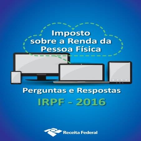 PERGUNTAS E RESPOSTAS IRPF 2016