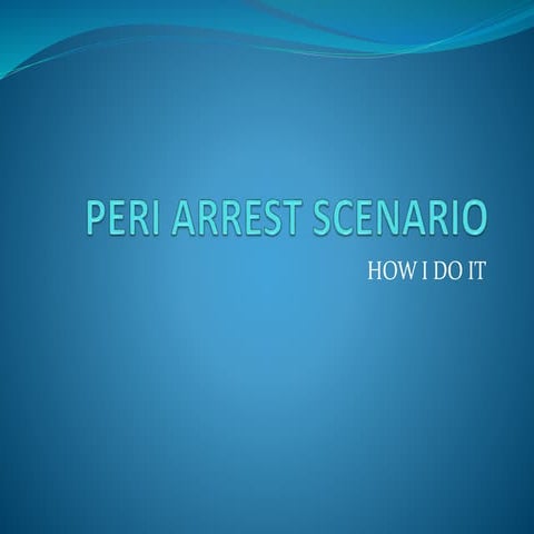 Peri arrest scenario in pregnancy