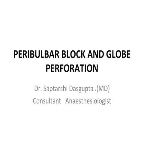 Peribulbar anaesthesia in eye surgery (4) | PPT