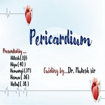 Pericardium of heart presented by Dr. Hitesh.K .pdf