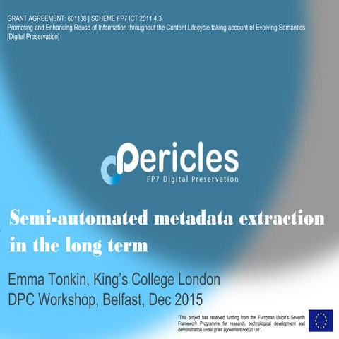 Semi-automated metadata extraction in the long-term