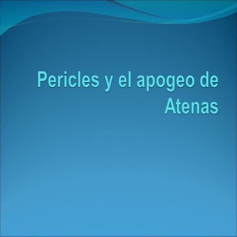 Pericles y el apogeo de Atenas | PPT