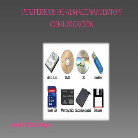 Perifericos de almacenamiento y comunicación