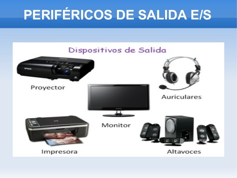 perifericos de salida perifericos de salida perifericos de salida perifericos de salida