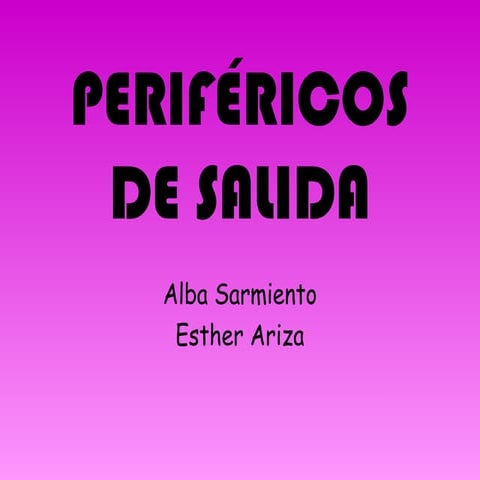 Periféricos de salida
