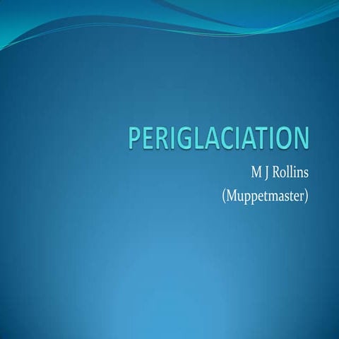 Periglaciation