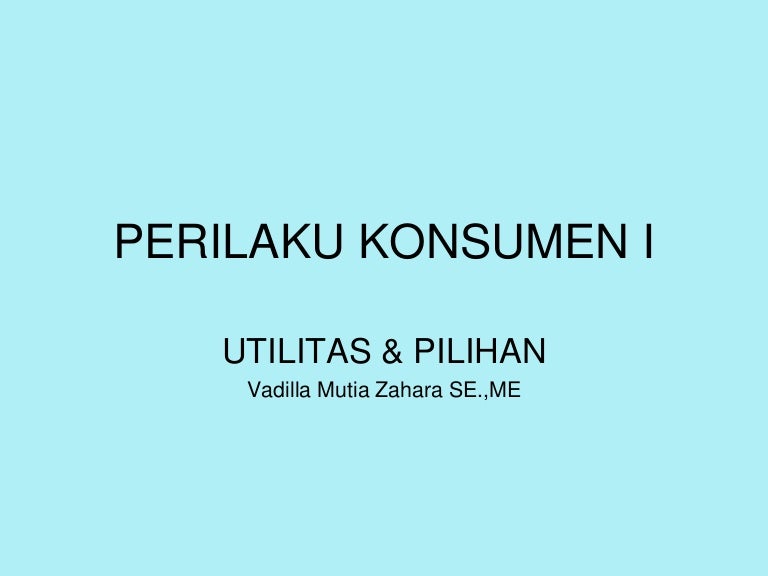 Perilaku Konsumen 1 Vadilla Mutia