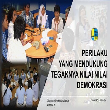 Perilaku yang mendukung tegaknya nilai nilai demokrasi