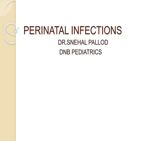 Perinatal infections (2)