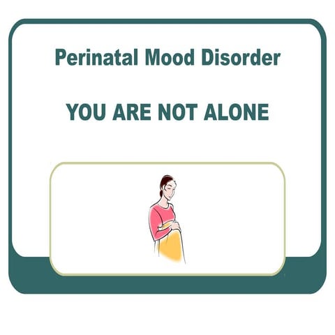 Perinatal mood disorder